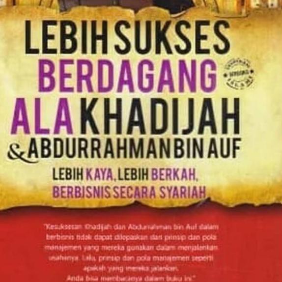 【Hot Sale】 z-98 * Buku lebih sukses berdagang ala khadijah & abdurrahman bin auf **