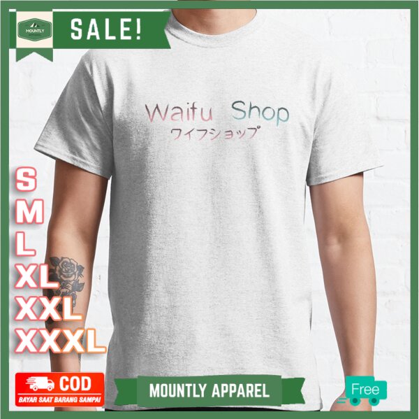 Kaos Baju Waifu Shop T-Shirt Premium