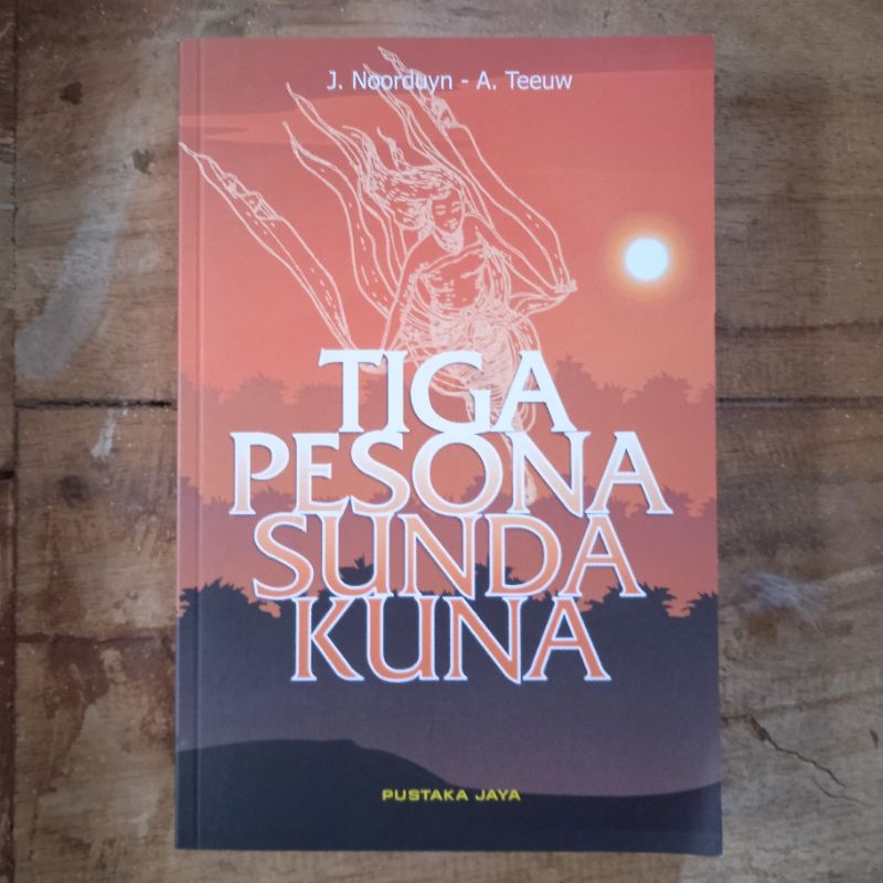 Tiga Pesona Sunda Kuna - J Noorduyn dan A Teeuw
