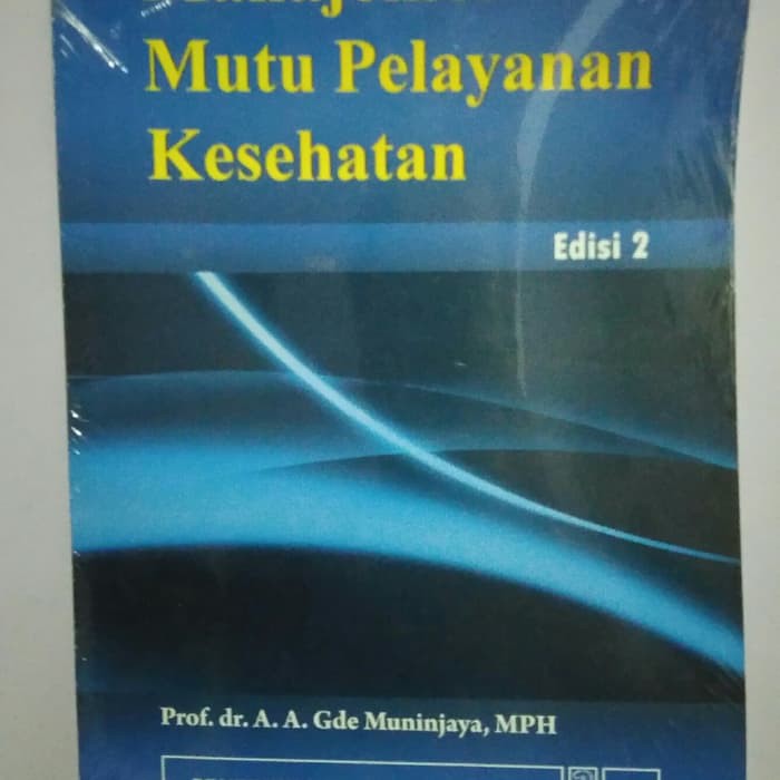 Manajemen Mutu Pelayanan Kesehatan Edisi 2 Original AGde Muninjaya