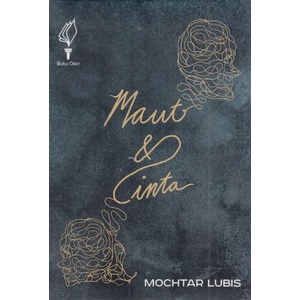 Maut dan Cinta - Mochtar Lubis