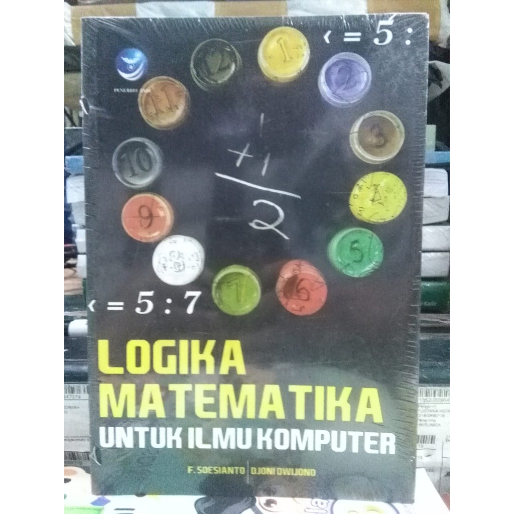 Logika Matematika Untuk Ilmu Komputer (Edisi 2) - F. Soesianto dan Djoni Dwijono