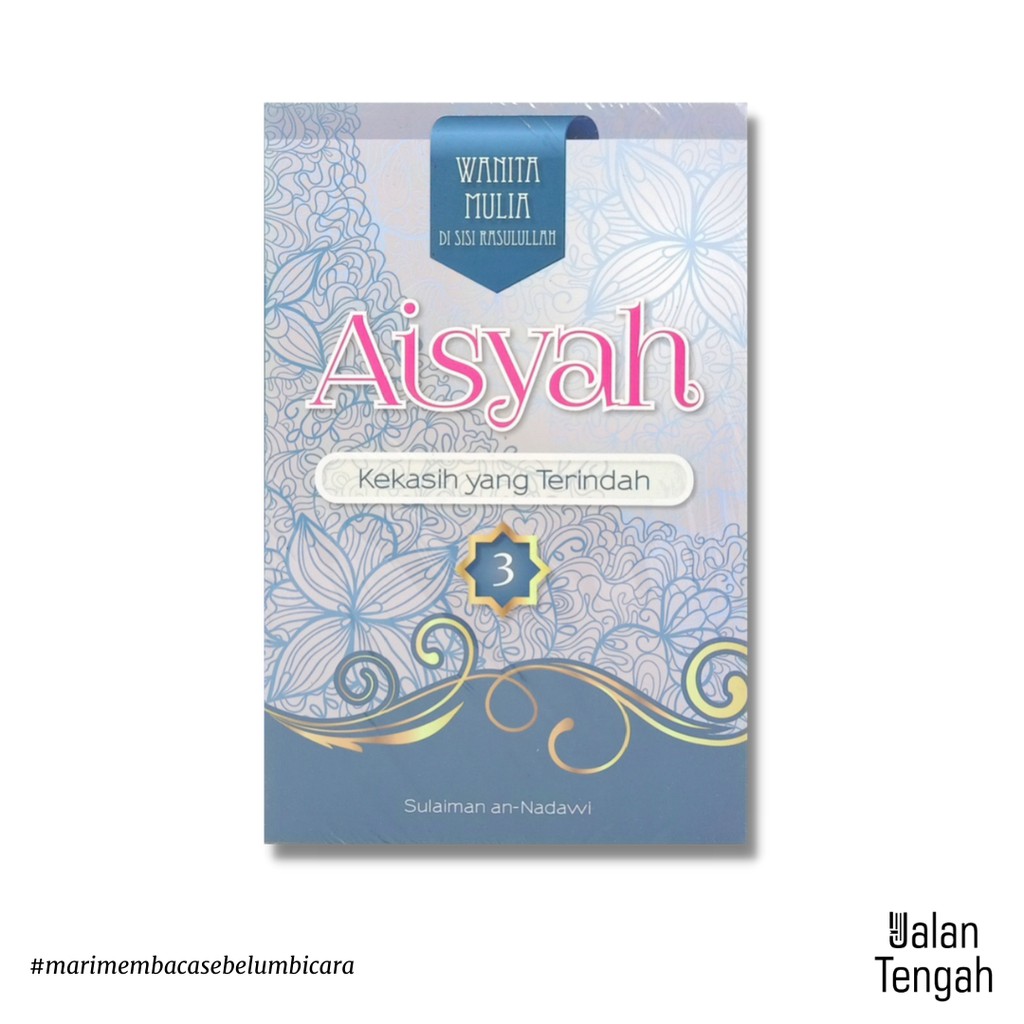 Aisyah: Kekasih yang Terindah - Said Al-A'zhawi An-Nadawi