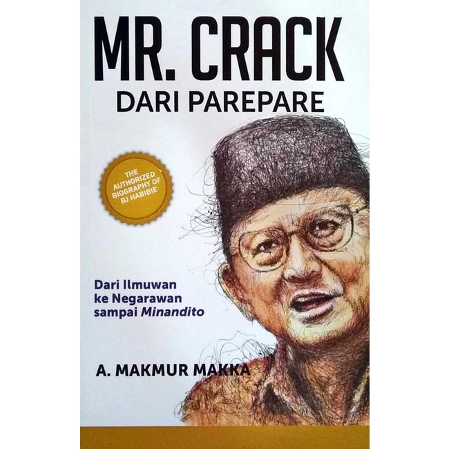 Gramedia Samarinda - Mr.Crack Dari Parepare Dari Ilmuan Ke Negarawan Minandito