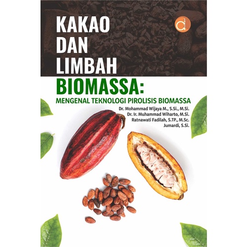 Buku Kakao dan Limbah Biomassa: Mengenal Teknologi Pirolisis Biomassa