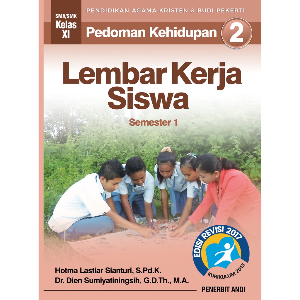 

Lembar Kerja Siswa Pedoman Kehidupan 2 Semester 1 Pendidikan Agama Kristen Dan Budi Pekerti SMA SMK
