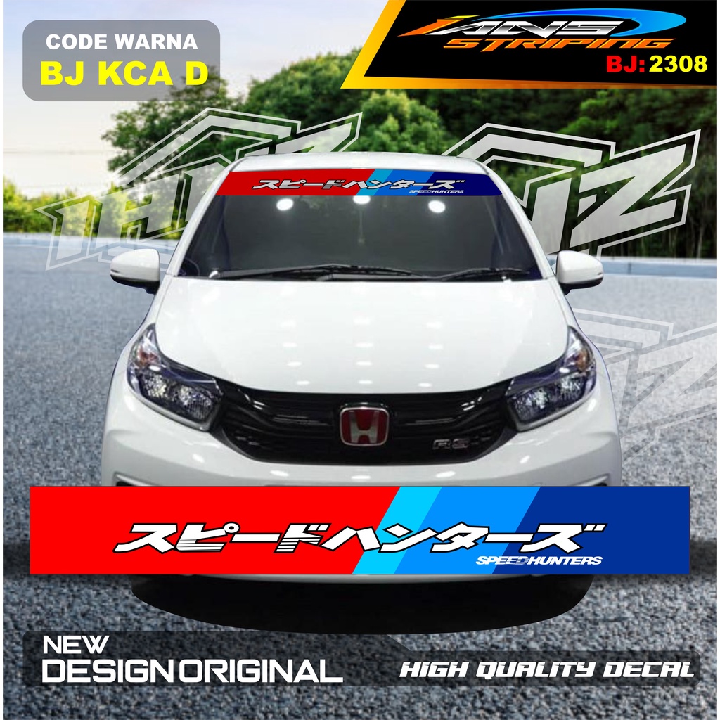 DECAL STICKER KACA DEPAN MOBIL BRIO / STICKER KACA DEPAN MOBIL HONDA JAZZ / VARIASI STIKER MOBIL AYLA / STIKER KACA MOBIL