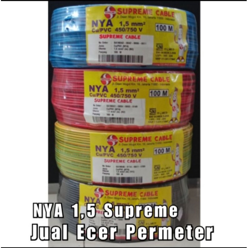 SUPREME KABEL NYA 1.5 TUNGGAL / ENGKEL  50METER 100METER JUAL PER ROLL