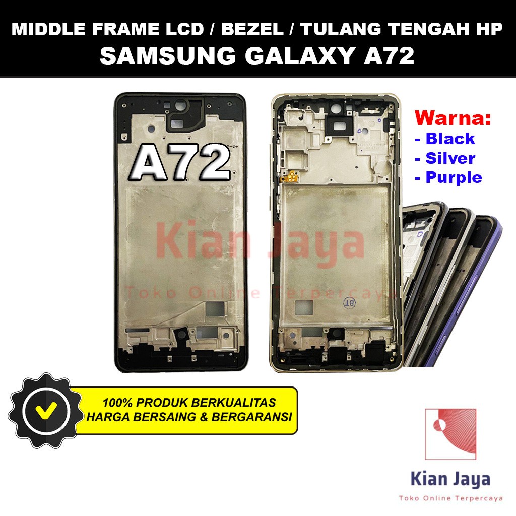 Middle Frame LCD Handphone Samsung Galaxy A72 Tulang Casing Tatakan Bezel Bazel Hp