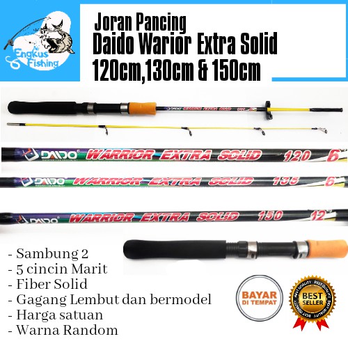 Joran Pancing Daido Warrior Extra Solid 120cm,135cm,150cm Murah