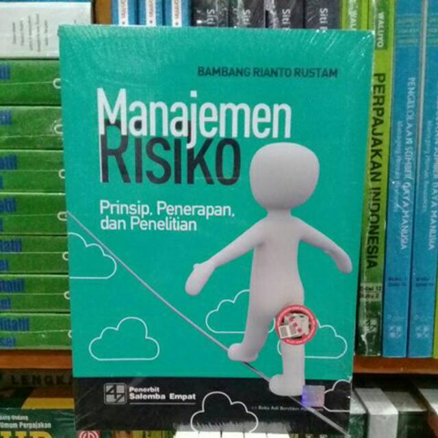 

BUKU MANAJEMEN RESIKO PRINSIP,PENERAPAN DAN PENELITIAN