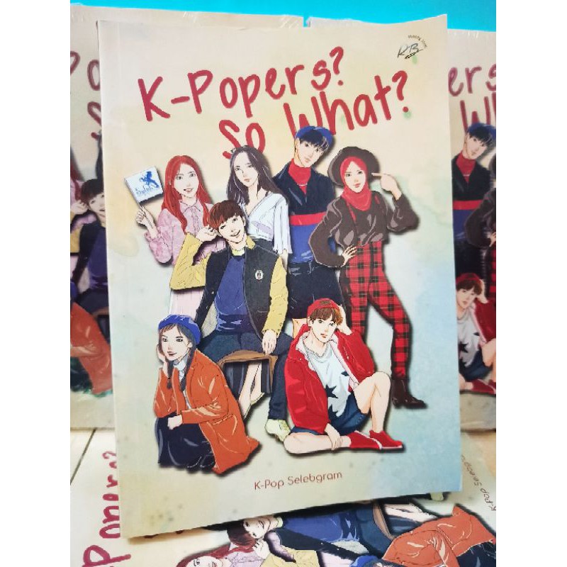 Buku NOVEL _ K-Popers? So What? - (K-Pop Selebgram)