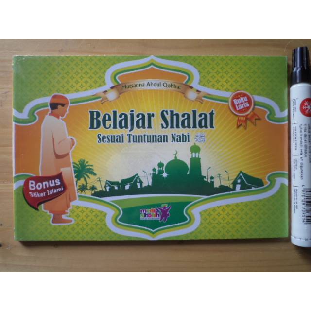 Belajar Shalat Sesuai Tuntunan Nabi