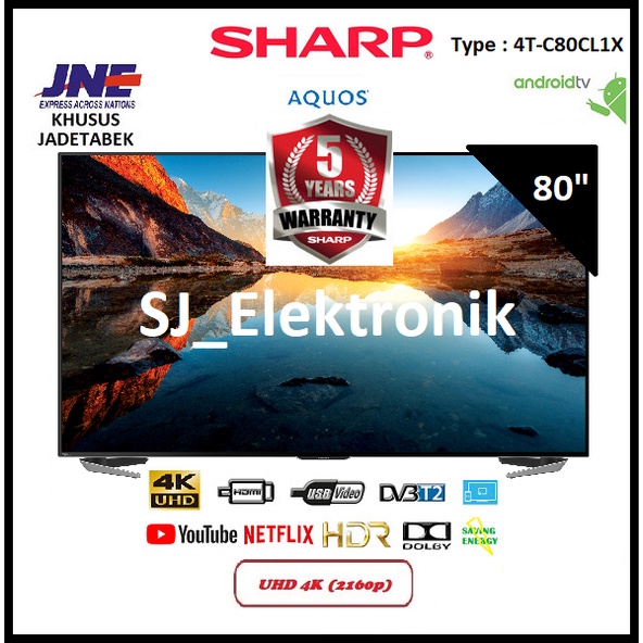 LED TV Sharp 80 Inch 4T-C80CL1X / 80CL1 4K UHD AndroidTV 9.0 HDMI