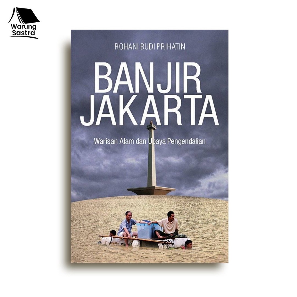 Banjir Jakarta - Rohani Budi Prihatin