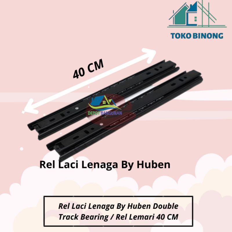 REL LACi LENAGA BY HUBEN DOUBLE TRACK BALL BEARING / REL LEMARI 40 CM