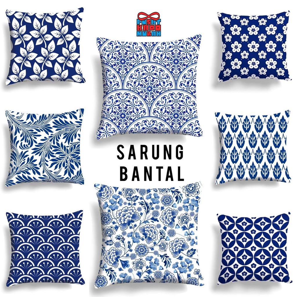 COVER SARUNG Bantal Sofa Print Motif Porcelain Biru Putih / White Blue 40x40 cm - PUSAT KADO MURAH