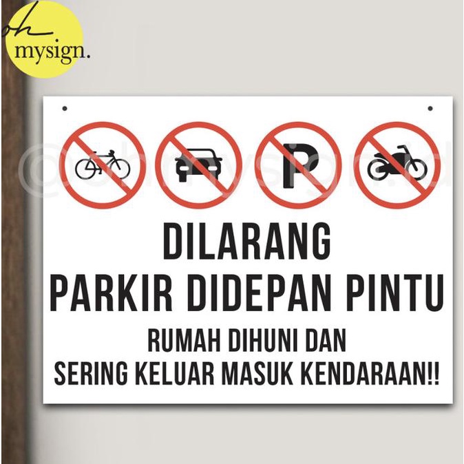 

Sign Dilarang Parkir Depan Pintu Akrilik Printed 30x40| Sign Acrylic