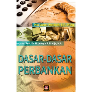 Dasar - Dasar Perbankan (Pustaka Setia)