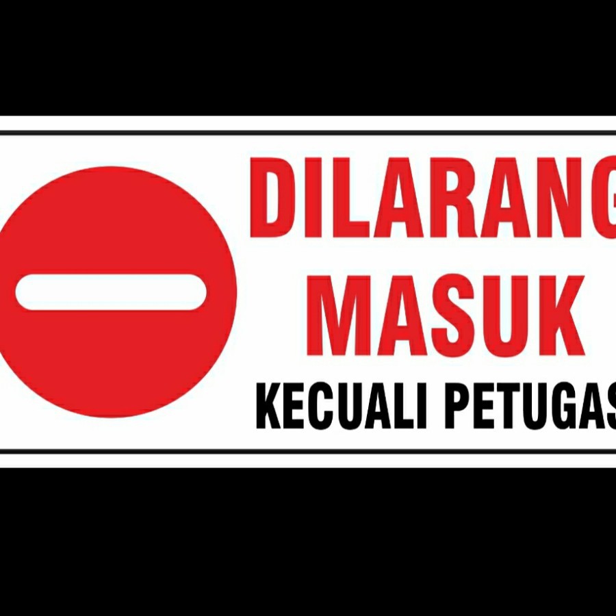 

STIKER VYNIL DILARANG MASUK KECUALI PETUGAS 20X25CM