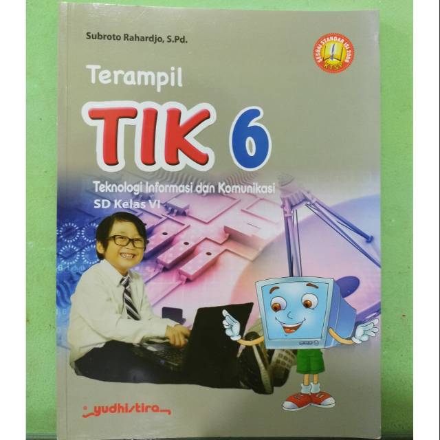 TERAMPIL TIK UNTUK SD KELAS 6 KTSP BY YUDHISTIRA