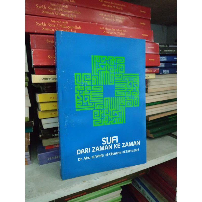 Original Buku Sufi Dari Zaman Ke Zaman Dr Abu Al Wafa Al Ghanimi Al Taftazani Shopee Indonesia