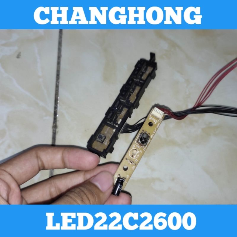 Pcb Sensor & Pcb Tombol TV LED CHANGHONG LED22C2600 Sensor TV CHANGHONG LED 22C2600 Tombol TV CHANGH