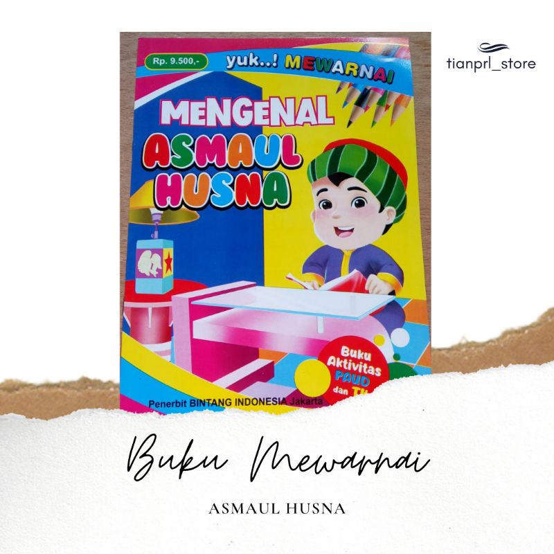

BUKU MEWARNAI MENGENAL ASMAUL HUSNA