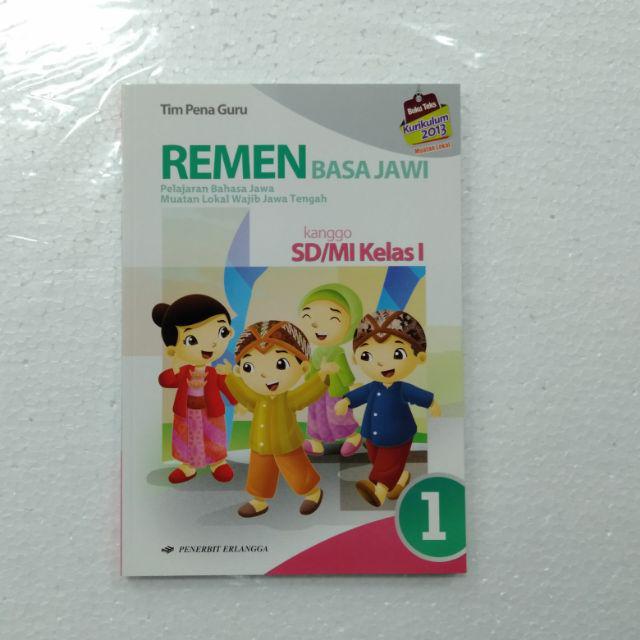 Buku Remen Basa Jawi Kls Kelas 1 2 3 4 5 6 Sd Erlangga K13 Kurikulum 2013 Revisi Bahasa Jawa Shopee Indonesia