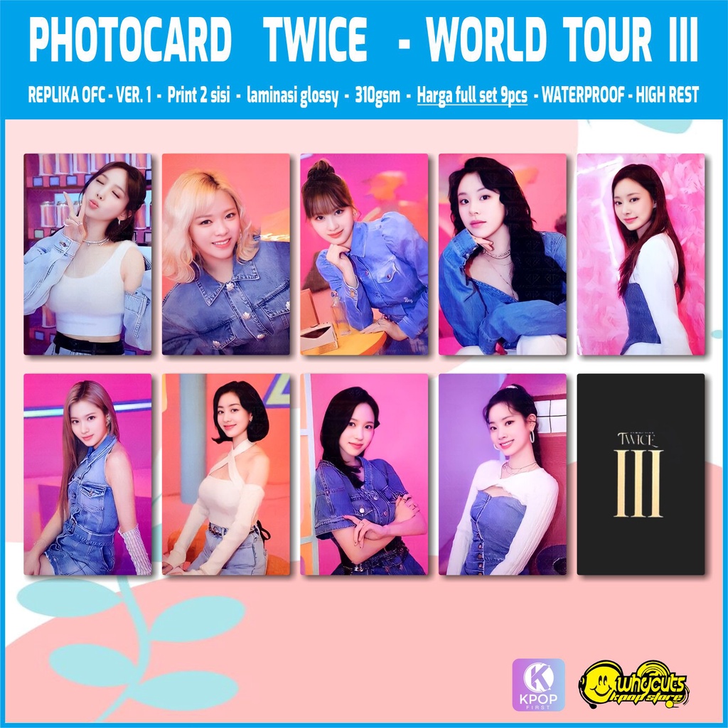 PHOTOCARD REPLIKA FULL SET PREMIUM TWICE CELEBRATE &amp; WORLD TOUR / PRINT 2 SISI GLOSSY / ANTI AIR / ISI 9 PCS SEMUA MEMBER