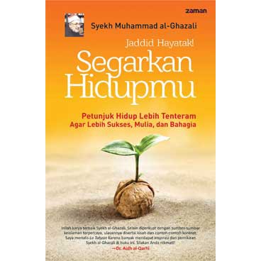 Buku Segarkan Hidupmu Jaddid Hayatak - Syekh Muhammad al-Ghazâlî - Zaman