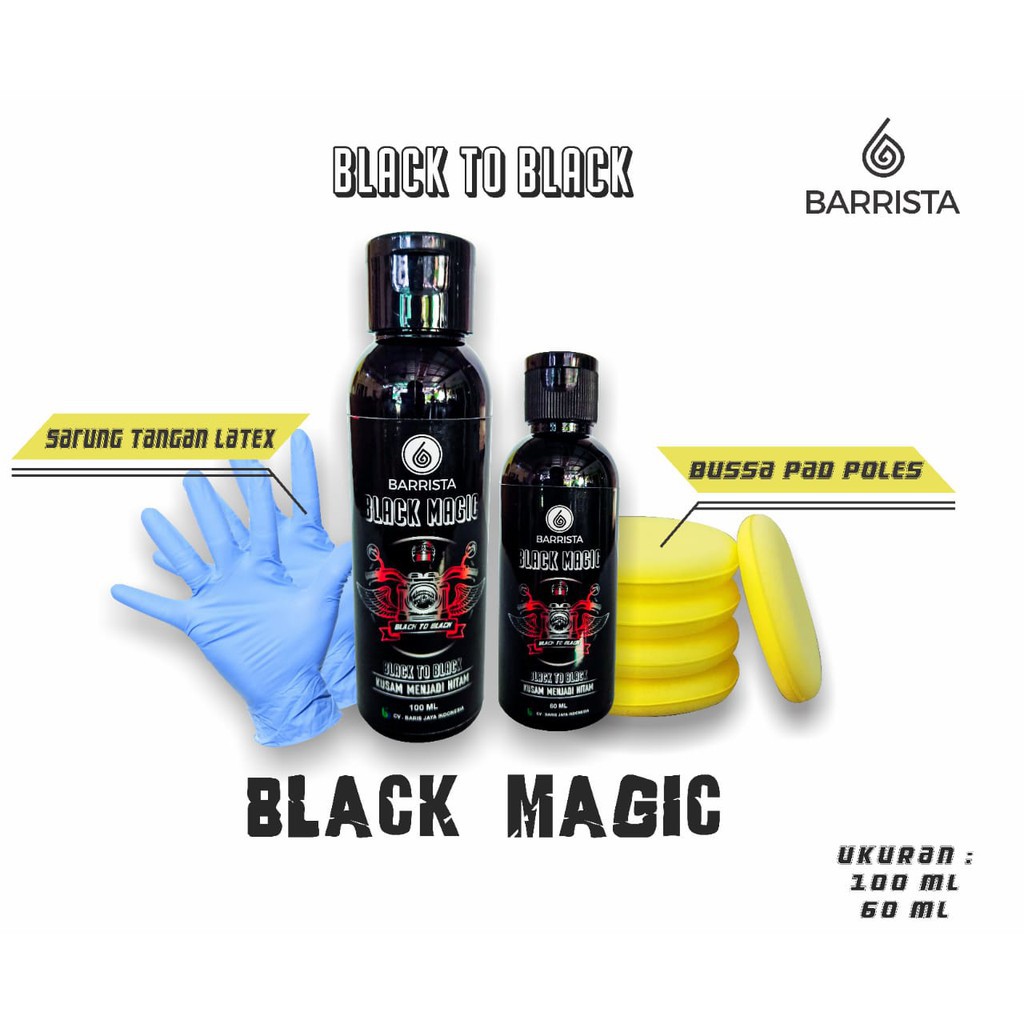 NEW Black Magic BARRISTA - Penghitam Plastik Body Motor Mobil 60 ml dan 100 ml