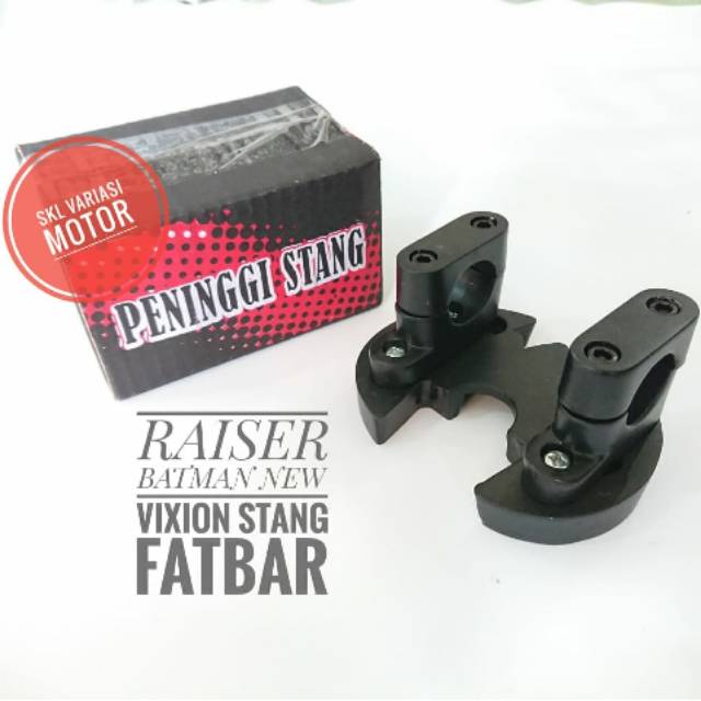 Raiser Batman Peninggi Stang Fatbar / Protapper Vixion R -  Vixion Facelift - All New Vixion