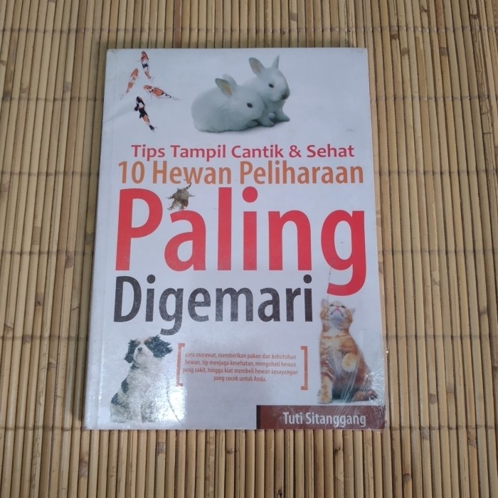 

Original Tips Tampil cantik &sehat 10 hewan peliharaan paling digemari