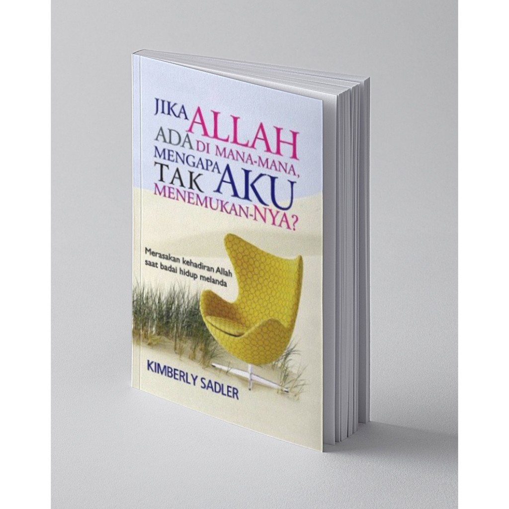 Jika Allah ada dimana-mana, Mengapa Aku tak Menemukannya?