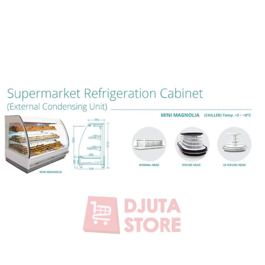 SUPERMARKET REFRIGERATION CABINET MINI MAGNOLIA HEAD