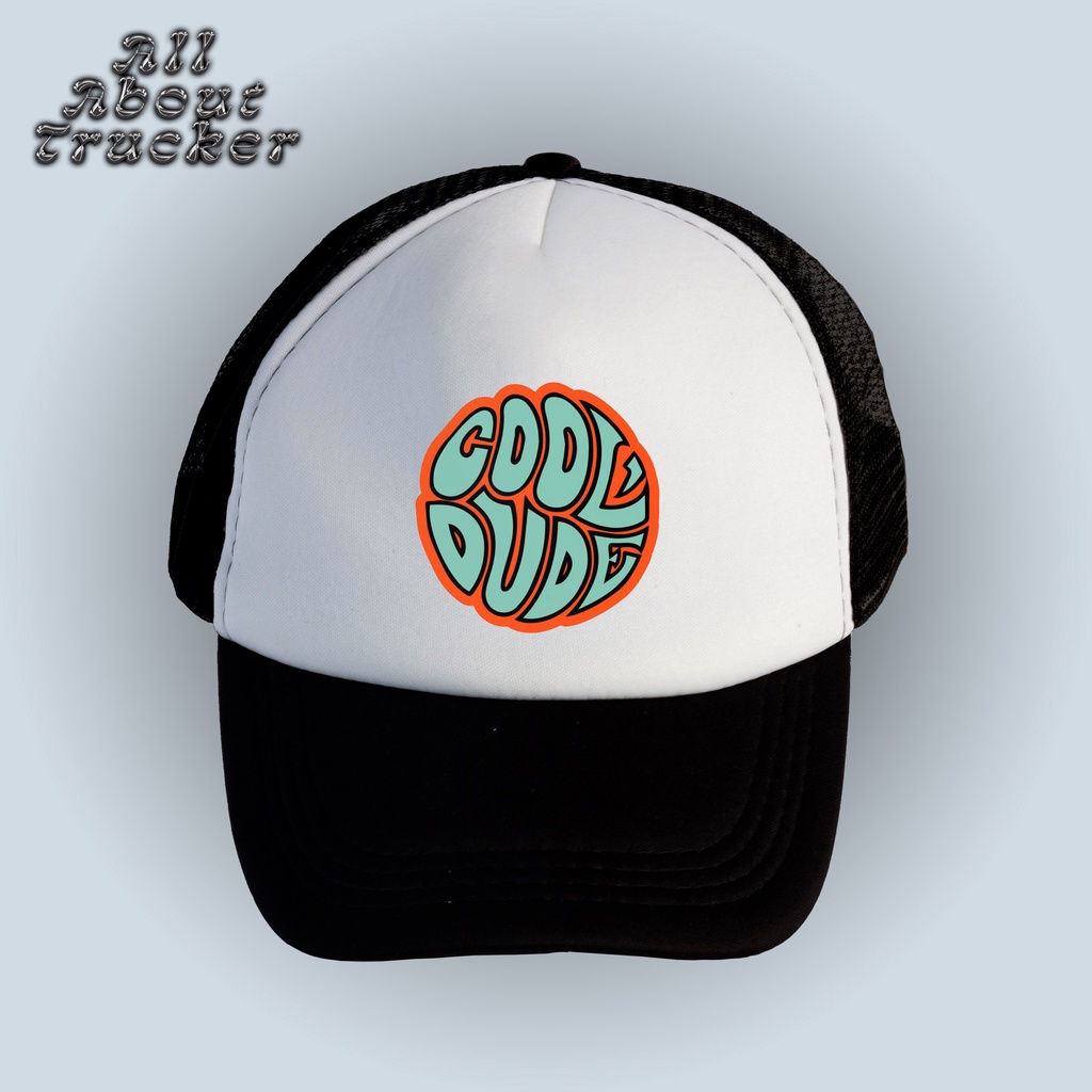 Cool Dude | Trucker Hat | All About Trucker