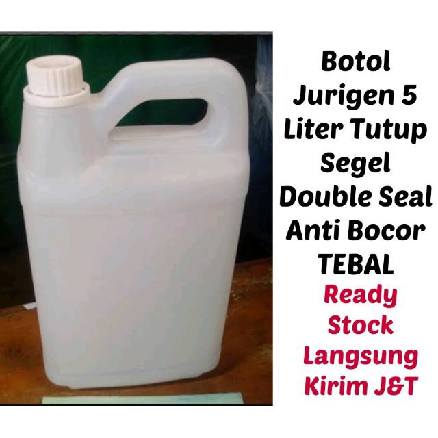 BOTOL JERIGEN 5 LITER Tutup Segel Double Seal