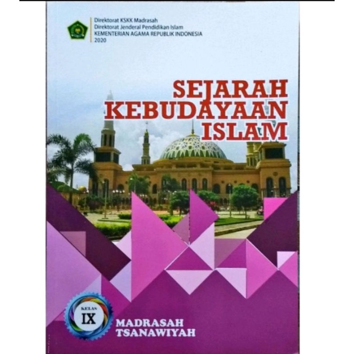 Buku siswa sejarah kebudayaan Islam k13 Depag kelas 9 edisi terbaru