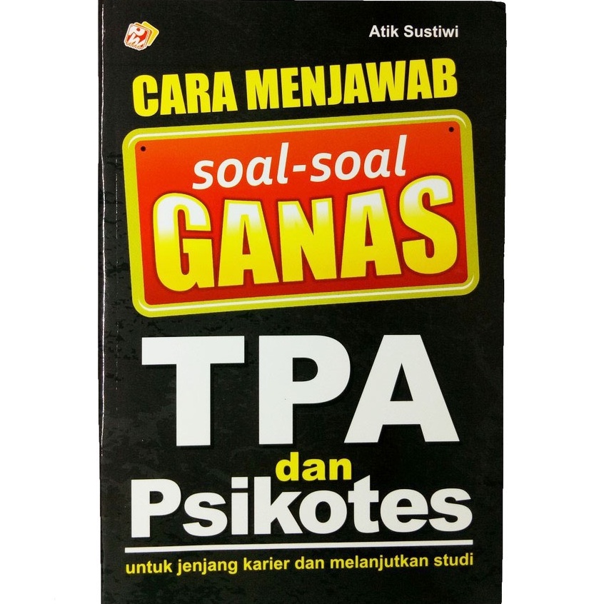 

Cara Menjawab Soal - Soal Ganas TPA Dan Psikotes