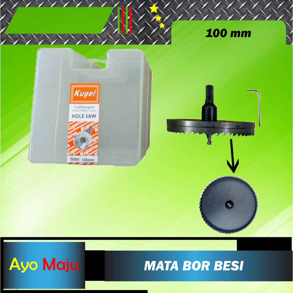 Hole Saw Besi 100mm / HoleSaw Besi 100mm / Mata Bor Besi 100mm KUGEL