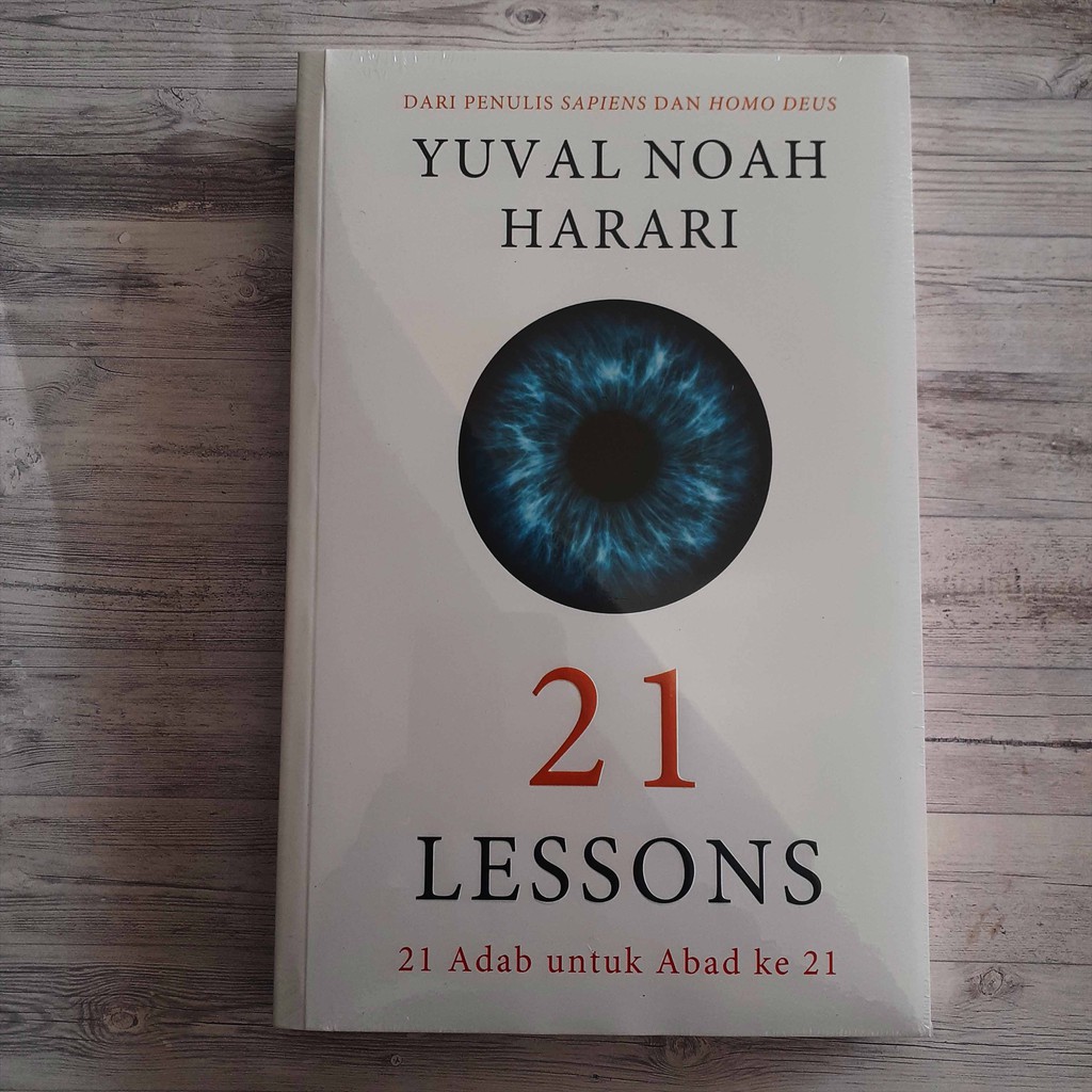 21 Lessons : 21 Adab Untuk Abad 21 (ORI) - Yuval Noah Harari -