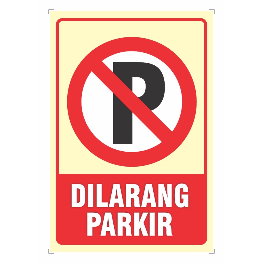Stiker Dilarang Parkir / Akrilik Dilarang Parkir