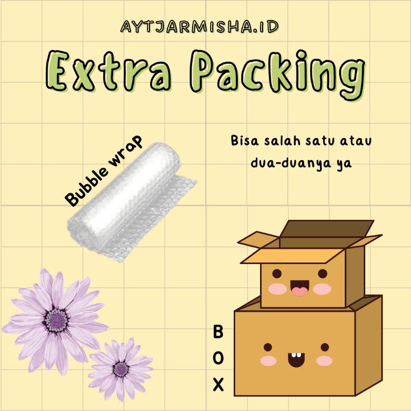 

Extra Packing Aytjarmisha.id