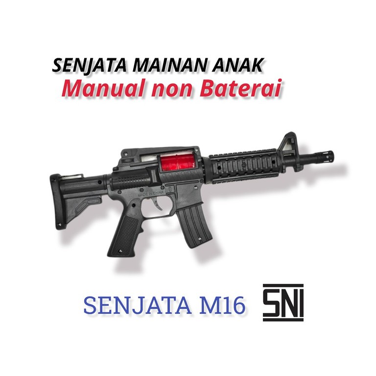 Mainan Senjata M16 Manual Non Baterai