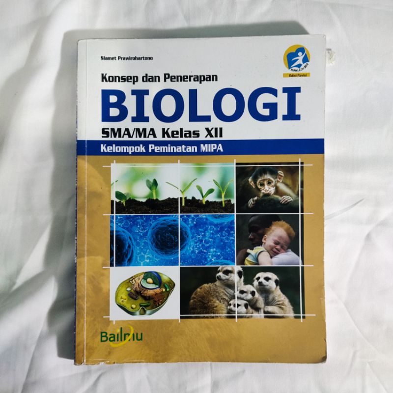 Buku Biologi SMA Kelas 12 | Bailmu, Slamet Prawirohartono