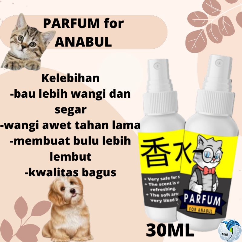 PARFUM ANABUL KUCING ANJING HAMSTER  BAU WANGI SEGAR TAHAN LAMA