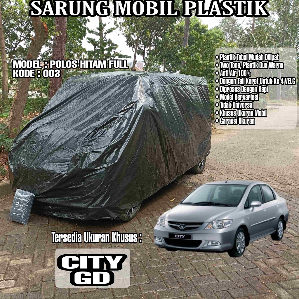 Sarung Mobil Plastik CITY GD Hitam Polos Full Anti Air Full Black Waterproof