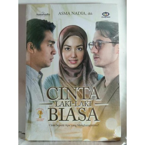 CINTA LAKI LAKI BIASA CINTA SEPERTI APA YANG MENGHAMPIRIMU ASMA NADIA BUKU NOVEL AROMANCE ASLI ORI