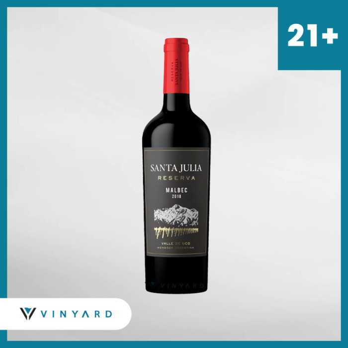 Santa Julia Reserva Malbec 750ml ( Original &amp; Resmi By Vinyard )